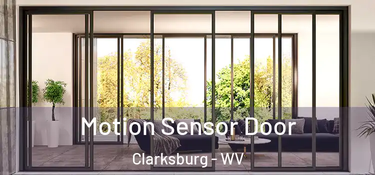 Motion Sensor Door Clarksburg - WV