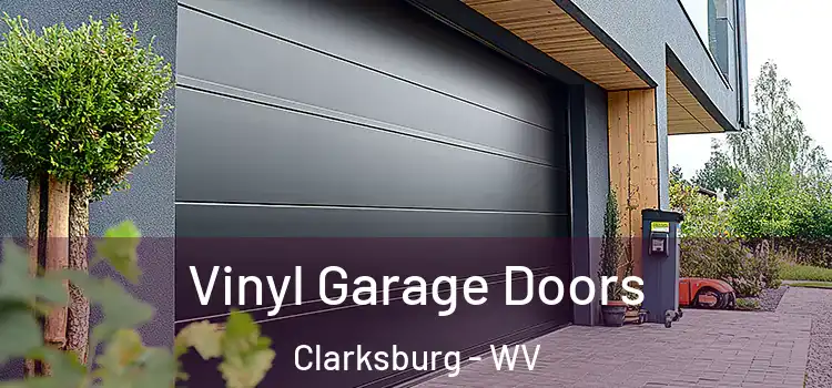  Vinyl Garage Doors Clarksburg - WV